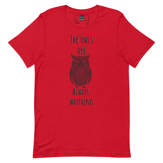 Owls Are Always Watching Unisex t-shirt